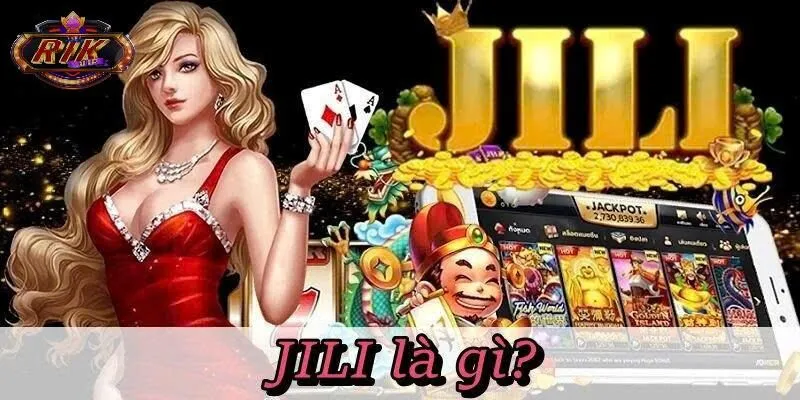Tổng quan về jili slot rikvip